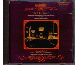 ARTHUR ROSEBERRY, JACK HYLTON, ARCADIANS, JACK PAYNE, BILLY COTTON, AMBROSE & HIS ORCHESTRA. - GOT TO DANCE. BROADWAY MELODIES OF STAGE & SCREEN played by BRITISH DANCE BANDS. 1989 CD