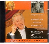 Arthur Rubinstein, Piano - Regard sur Arthur Rubintein. Beethoven, Concerto N°5 - Chopin, Concerto N°2
