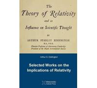 Arthur S Edding The Theory of Relativity and its Influence on Scient (Tascabile)