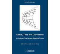 Arthur S Eddington Space, Time and Gravitation (Tascabile)