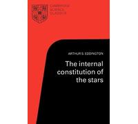 Arthur S. Eddington The Internal Constitution of the Stars (Tascabile)