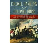 Arthur S. Lefkowitz Colonel Hamilton and Colonel Burr (Copertina rigida)