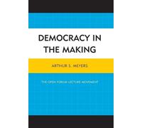 Arthur S. Meyers Democracy in the Making (Tascabile)