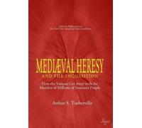 Arthur S Turberville Medieval Heresy and the Inquisition (Tascabile)