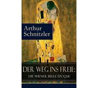 Arthur Schnitzler Der Weg ins Freie (Tascabile)