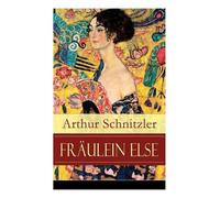 Arthur Schnitzler Fräulein Else (Tascabile)