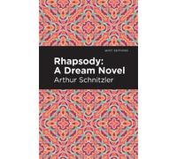 Arthur Schnitzler Rhapsody (Tascabile)