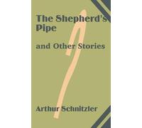 Arthur Schnitzler The Shepherd's Pipe and Other Stories (Tascabile)