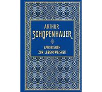 Arthur Schopenh Aphorismen zur Lebensweisheit: Leinen mit Gol (Copertina rigida)