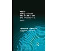 Arthur Schopenh Arthur Schopenhauer: The World as Will and Presenta (Tascabile)