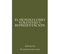 Arthur Schopenh El Mundo Como Voluntad Y Representacion (Spanish Edi (Tascabile)