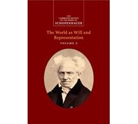 Arthur Schopenh Schopenhauer: The World as Will and Representation: (Tascabile)