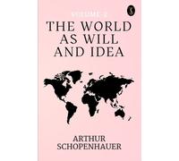Arthur Schopenh The World as Will and Idea (Vol. 2 of 3) (EditionFi (Tascabile)