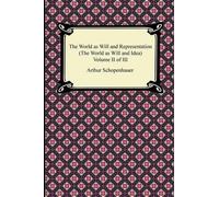 Arthur Schopenh The World as Will and Representation (The World as W (Tascabile)