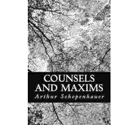 Arthur Schopenhauer Counsels and Maxims (Tascabile)