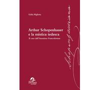 Arthur Schopenhauer e la mistica tedesca. Il caso dell'Anonimo Fr