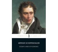 Arthur Schopenhauer Essays and Aphorisms (Tascabile)