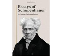 Arthur Schopenhauer Essays of Schopenhauer (Tascabile)