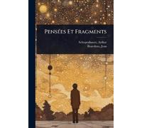 Arthur Schopenhauer Jean Bourdeau PensÃ(c)es Et Fragments (Tascabile)