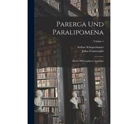 Arthur Schopenhauer Julius Frauenstädt Parerga Und Paralipomena (Tascabile)