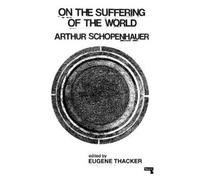 Arthur Schopenhauer On the Suffering of the World (Tascabile)