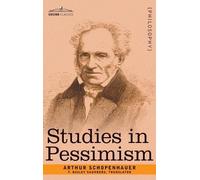 Arthur Schopenhauer Studies in Pessimism (Copertina rigida)