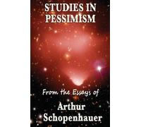 Arthur Schopenhauer Studies in Pessimism (Copertina rigida)