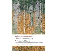 The Two Fundamental Problems of Ethics (Oxford World's Classics)