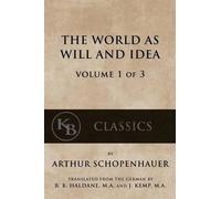 Arthur Schopenhauer The World As Will And Idea (Vol. 1 of 3) (Tascabile)