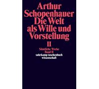 Arthur Schopenhauer Wolfg Sämtliche Werke. Band II. Die Welt als Wi (Tascabile)