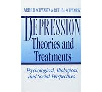 Arthur Schwartz Ruth Schwar Depression: Theories and Treatmen (Copertina rigida)