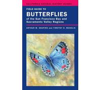 Arthur Shapiro Field Guide to Butterflies of the San Francisco Bay a (Tascabile)