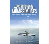 Arthur Sharp Pluviculture and Meteorological Mumpsimuses (Tascabile)