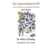 Arthur Shelley The Organizational Zoo (Tascabile)