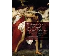 Arthur Shuster Punishment and the History of Political Philos (Copertina rigida)