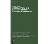 Arthur Simon Gitteraufbau Und Katalyse Bei Der Gasentschwefel (Copertina rigida)