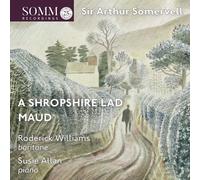 Arthur Somervell Sir Arthur Somervell: A Shropshire Lad/Maud (CD) Album