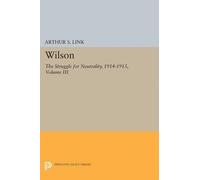 Arthur Stanley Link Wilson, Volume III (Tascabile) Princeton Legacy Library