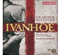 Bbc National Orchestra Of Wales, David Lloyd-Jones - Sullivan: Ivanhoe