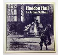 Arthur Sullivan : Haddon Hall / Choir of Cheam Operatic Society / David Harding, Southern Festival Orchestra / 2-LP Gatefold / Stereo / 1982