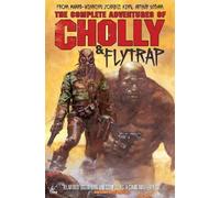 Arthur Suydam The Complete Adventures of Cholly & Flytrap (Copertina rigida)