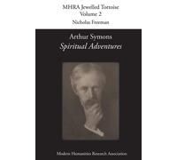 Arthur Symons, 'Spiritual Adventures': 2 - Symons Arthur