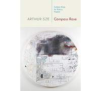 Arthur Sze Compass Rose (Tascabile)