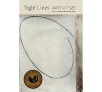 Arthur Sze Sight Lines (Tascabile)