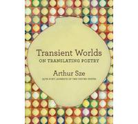 Arthur Sze Transient Worlds (Tascabile)