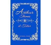 Arthur Thomas el Tutor