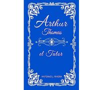Arthur Thomas el Tutor