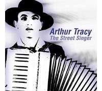 Arthur Tracy - Street Singer [Import]