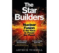 Arthur Turrell The Star Builders (Tascabile)