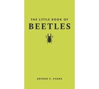 Arthur V. Evans The Little Book of Beetles (Copertina rigida)